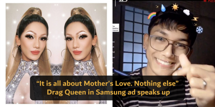 “All about my Mother’s Love. Nothing Else” – Drag Queen from Samsung ad speaks up